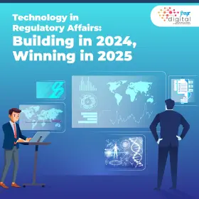 Technology in Regulatory Affairs: Building in 2024, Winning in 2025